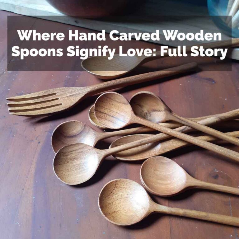Where Hand Carved Wooden Spoons Signify Love