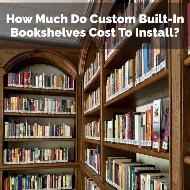 How Much Do Custom Built-In Bookshelves Cost To Install?