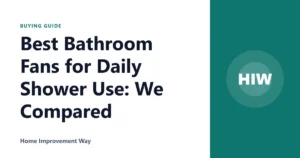 Best Bathroom Fans for Daily Shower Use: We Compared