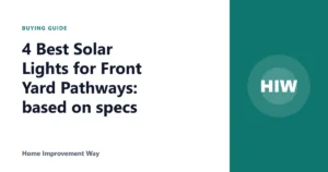 4 Best Solar Lights for Front Yard Pathways: based on specs