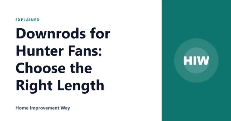 Downrods for Hunter Fans: Choose the Right Length