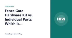 Fence Gate Hardware Kit vs. Individual Parts: Which Is Better?