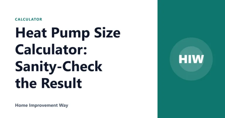 Heat Pump Size Calculator: Sanity-Check the Result