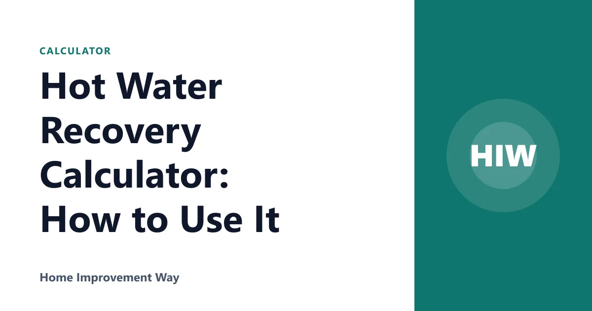 Hot Water Recovery Calculator: How to Use It
