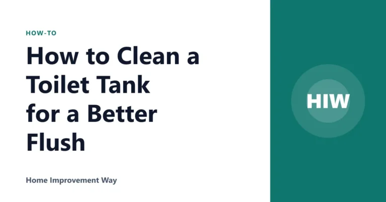 How to Clean a Toilet Tank for a Better Flush