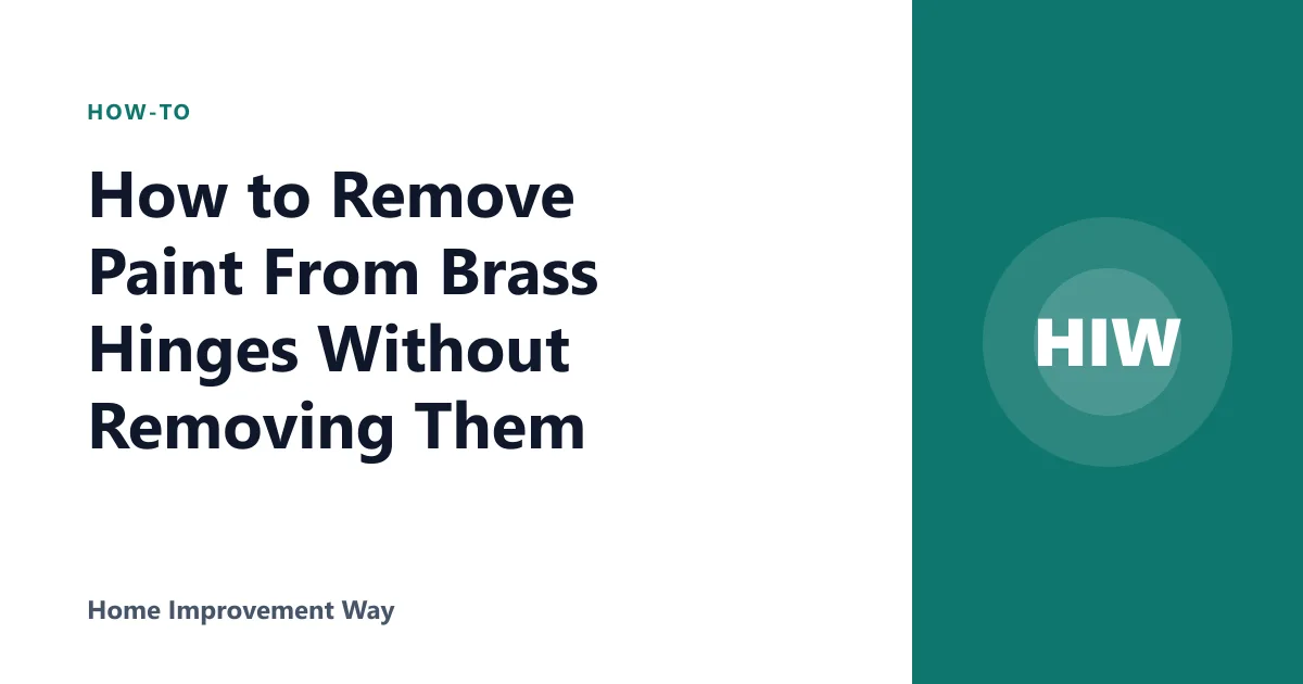 How to Remove Paint From Brass Hinges Without Removing Them