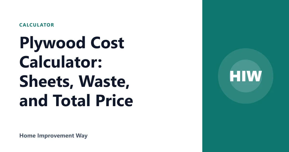 Plywood Cost Calculator: Sheets, Waste, and Total Price