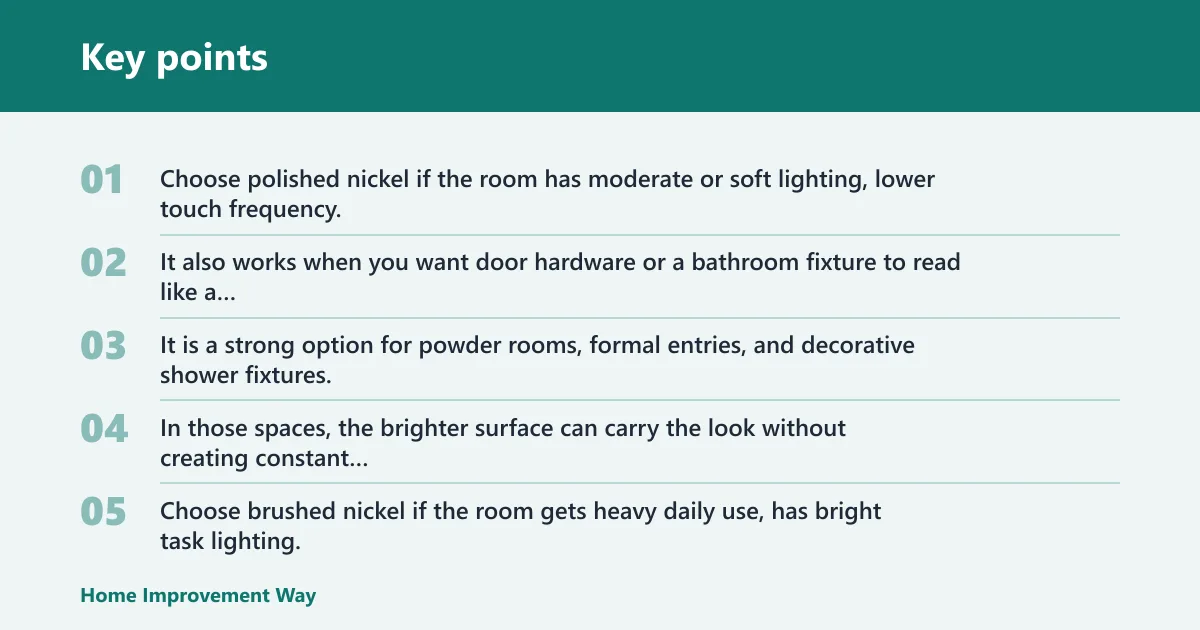 Key points: Choose polished nickel if… / Choose brushed nickel if…