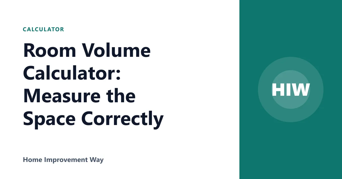 Room Volume Calculator: Measure the Space Correctly