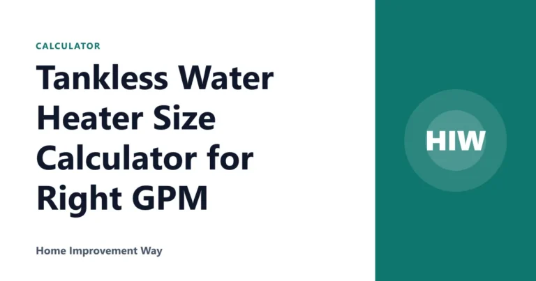 Tankless Water Heater Size Calculator for Right GPM