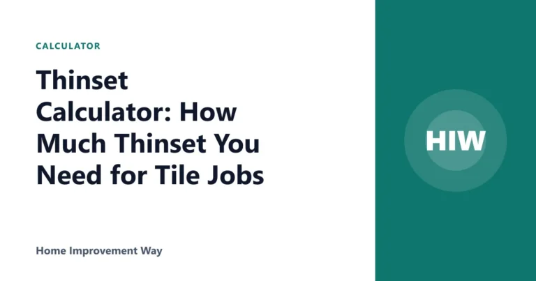 Thinset Calculator: How Much Thinset You Need for Tile Jobs