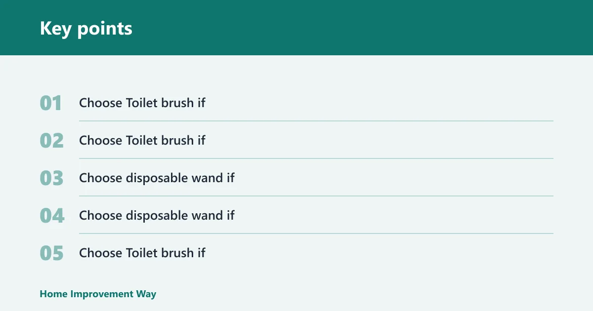 Key points: Choose Toilet brush if… / Choose disposable wand if…
