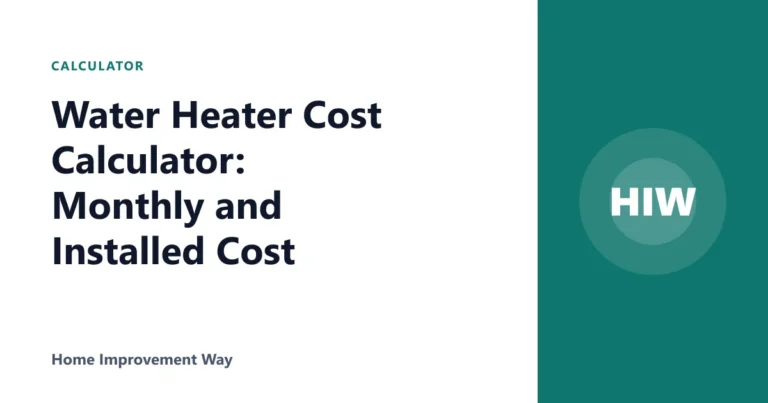 Water Heater Cost Calculator: Monthly and Installed Cost