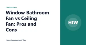Window Bathroom Fan vs Ceiling Fan: Pros and Cons